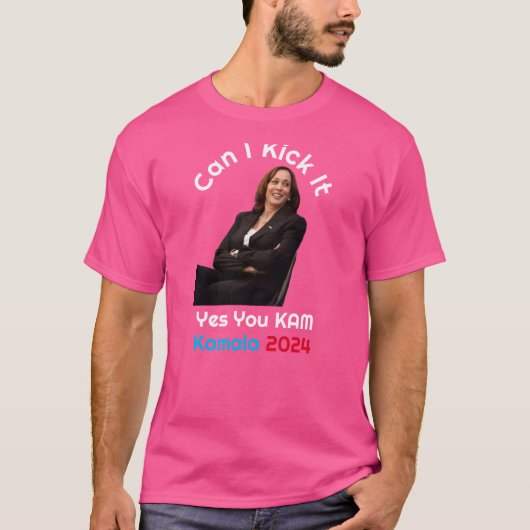 Kan ik het Kamala Harris 2024 T-shirt schoppen (Voorkant)