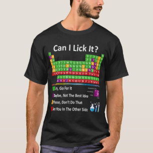 Kan ik het likken Periodiek systeem Grafiek Wetens T-shirt