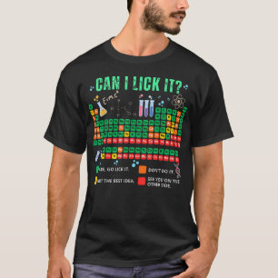 Kan ik het likken Periodiek systeem scheikunde ler T-shirt