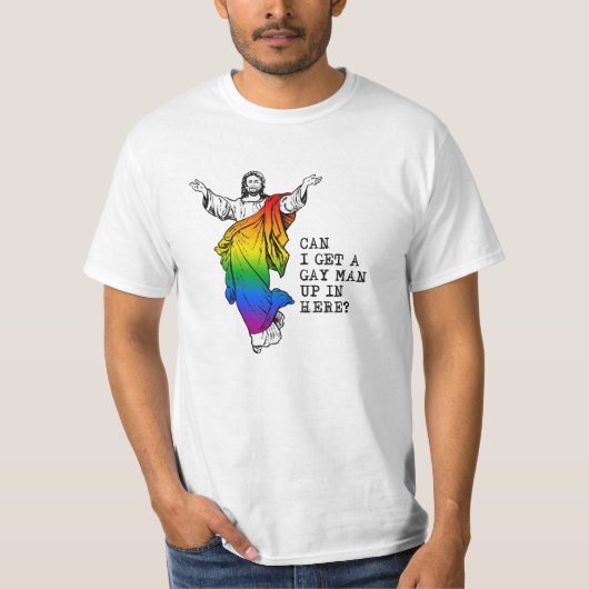 Kan ik hier een homo man krijgen? t-shirt (Voorkant)