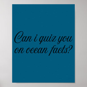 Kan ik je over oceaanfeiten quizzen Grappige uitsp Poster
