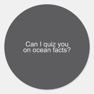 Kan ik je over oceaanfeiten quizzen Grappige uitsp Ronde Sticker