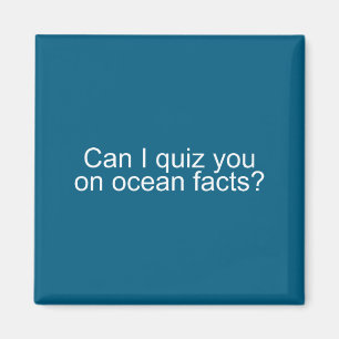Kan ik je over oceaanfeiten quizzen Leuke uitspraa Magneet