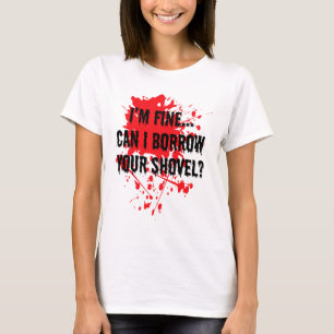 Kan ik je schop lenen Bloedige Halloween? T-shirt
