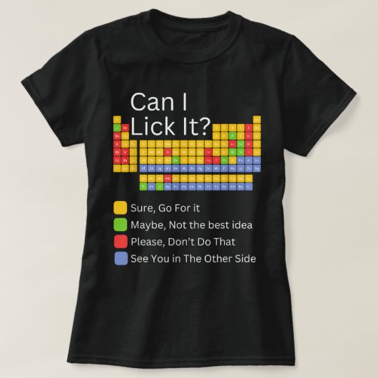 Kan ik Lick It 100 dagen School Periodiek Tafel T-shirt (Design voorkant)