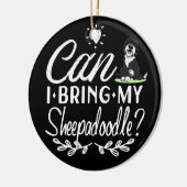 Kan ik mijn Sheepadoodle meenemen - Sheepadoodle l Keramisch Ornament (Links)