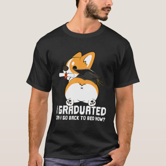 Kan ik nu terug naar bed gaan Afstuderen Corgi T-shirt (Voorkant)