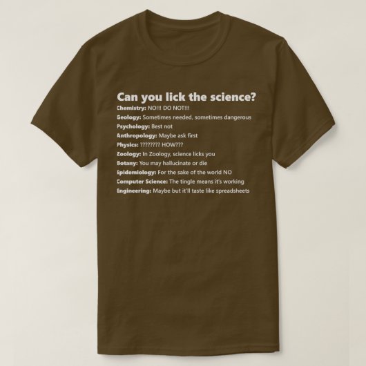 Kan je de wetenschap likken? t-shirt (Design voorkant)
