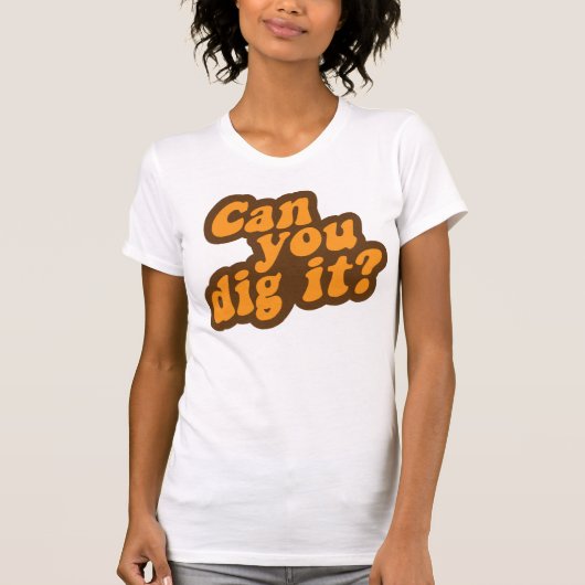 Kan je het dig maken? t-shirt (Voorkant)