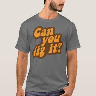 Kan je het dig maken? t-shirt