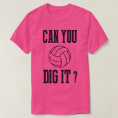 Kan je het volleyball dig? t-shirt (Design voorkant)