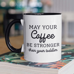 Kan je koffie sterker zijn dan je peuter? mok