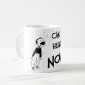 Kan je me nu horen?! koffiemok (Voorkant links)