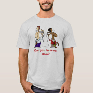Kan je me nu horen? t-shirt