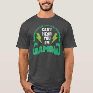 Kan je niet horen, ik ben aan het gamen - Grappig T-shirt