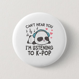 Kan je niet horen Ik luister naar K-p Kawaii Dames Ronde Button 5,7 Cm
