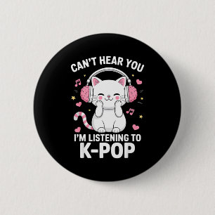 Kan je niet horen Ik luister naar K-p muziek kat K Ronde Button 5,7 Cm