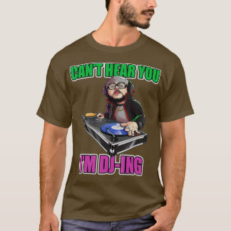Kan je niet horen IM DJ-ing DJ Hoofdtelefoon Mixer T-shirt