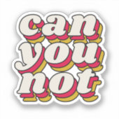 Kan je niet sticker (Voorkant)