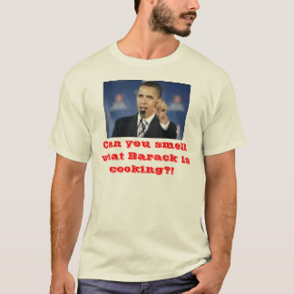 Kan je ruiken wat Barack aan het koken is?! T-shirt