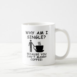 Kan koffie niet trouwen grappige mok man