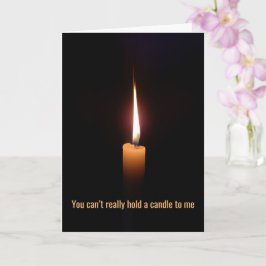 Kan me geen kaars vasthouden, ben rond het blok ge kaart