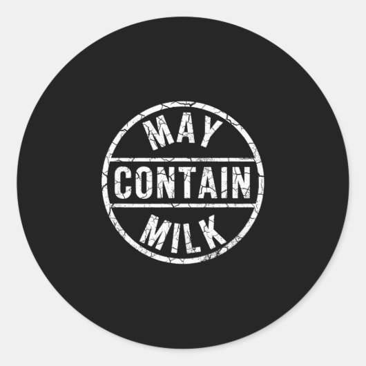 Kan melk bevatten grappige uitdrukking bijpassend ronde sticker (Voorkant)
