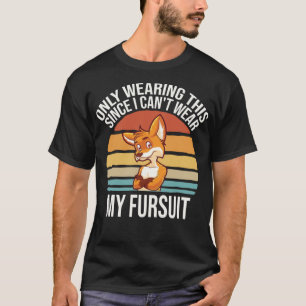 Kan mijn Fursuit Furry Fandom Funny Cosplay F niet T-shirt