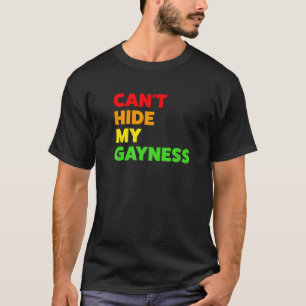 Kan mijn Gayness LGBTQ niet verbergen T-shirt