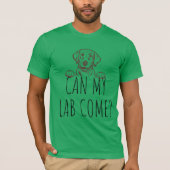 "Kan mijn lab komen?" T-shirt van Chocolate Lab Ma (Voorkant)