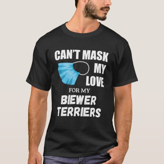 Kan mijn liefde voor Biewer Terrier Dog niet maske T-shirt (Voorkant)