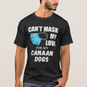 Kan mijn liefde voor Canaan Dog niet maskeren T-shirt (Voorkant)