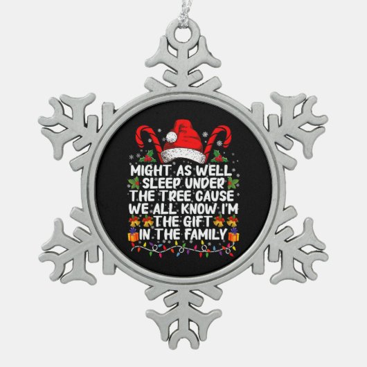 Kan net zo goed slapen onder de boom kerstcadeau tin sneeuwvlok ornament (Voorkant)