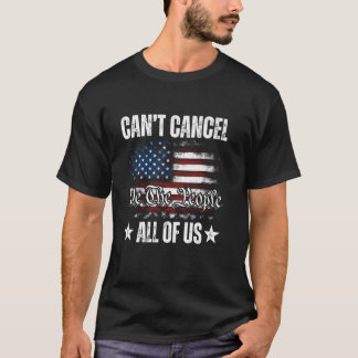 Kan niet alle Amerikaanse vlag patriottisch annule T-shirt