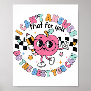 Kan niet antwoorden dat je het beste doet wat je k poster