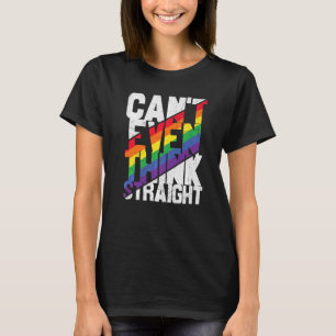 Kan niet eens denken hetero LHBTQ Lesbische Gay Bi T-shirt