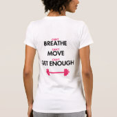 Kan niet genoeg worden t-shirt (Achterkant)