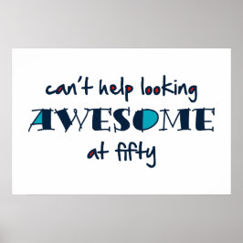 Kan niet helpen geweldige te kijken op 50 poster