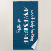 Kan niet helpen geweldige te kijken op 50 strandlaken (Voorkant)