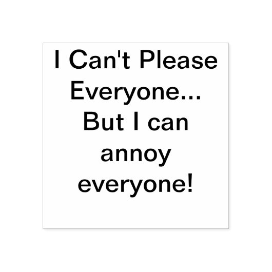 Kan niet iedereen tevreden stellen rubberstempel (Afrduk)