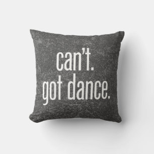 Kan niet. Ik heb Dans. Sierkussens Kussen