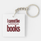 Kan niet leven zonder boeken Acryl Sleutelhanger (Achterkant)