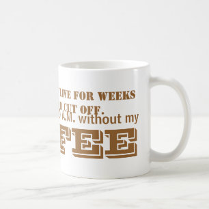 KAN NIET LEVEN ZONDER MIJN KOFFIE. KOFFIEMOK
