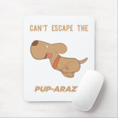 kan niet ontsnappen aan de pup-arazzi muismat (Met muis)