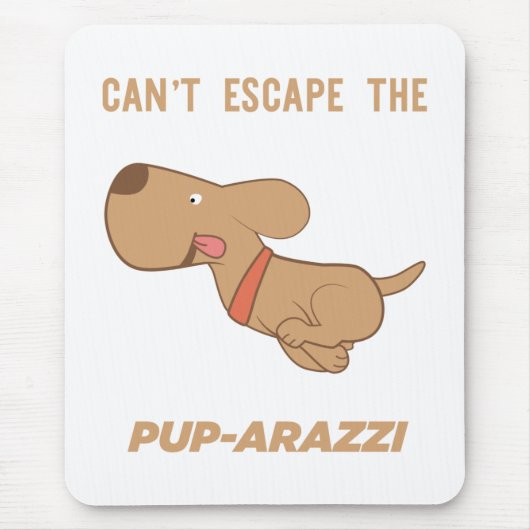 kan niet ontsnappen aan de pup-arazzi muismat (Voorkant)