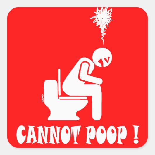 Kan niet poepen! vierkante sticker (Voorkant)