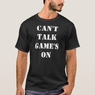 Kan niet praten over spel aan t-shirt