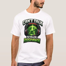 Kan niet praten School Respawnt Gamer Terug naar s T-shirt
