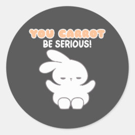 Kan niet serieus wortel editie - Bunny Pun Ronde Sticker