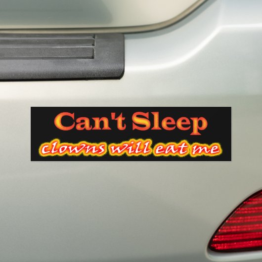 Kan niet slapen, Clowns eten me. Bumpersticker (Op auto)